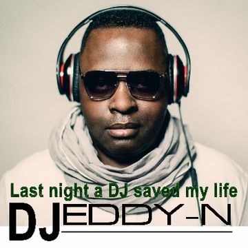 DJ Eddy-N - Last night a DJ saved my life [master demo] by DJ EDDY-N