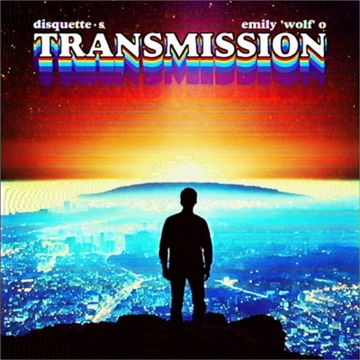Transmission by disquette•s & Emily 'Wolf' O