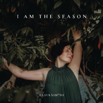 I Am The Season by Lilian Santini