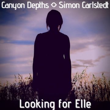 Looking for Elle  - Mix by Canyon Depths & Simon Carlstedt