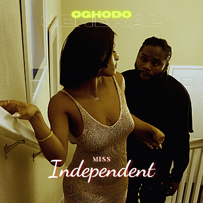 Miss Indipendent.mp3 by Oghodo General