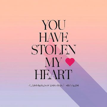 You Have Stolen My Heart.mp3 by Kushmendra Sharma