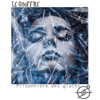 Le Gouffre - Prisonnière des glaces (single) by Single