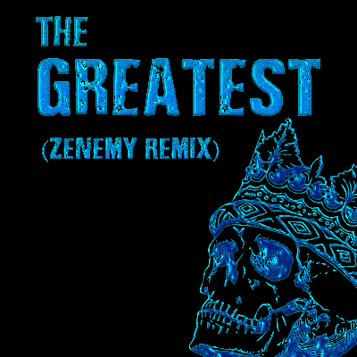 The Greatest - DK (Zenemy Remix) (Vocal/Beat production) by D.K.