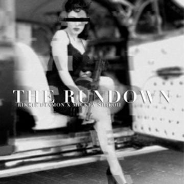 The Rundown by Rikkie Diamon feat. Mickey Shiloh