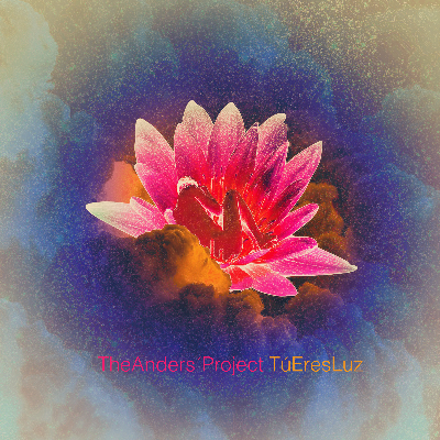 Tu Eres Luz by The Anders Project