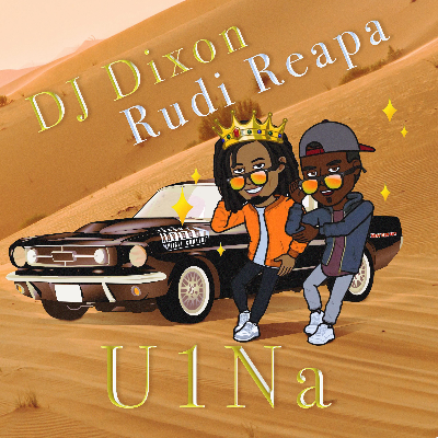 DJ Dixon - U1Na (feat. Rudi Reapa)