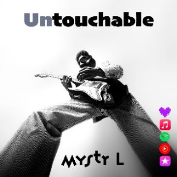 MYSTR L-Untouchable.wav by Mystr L