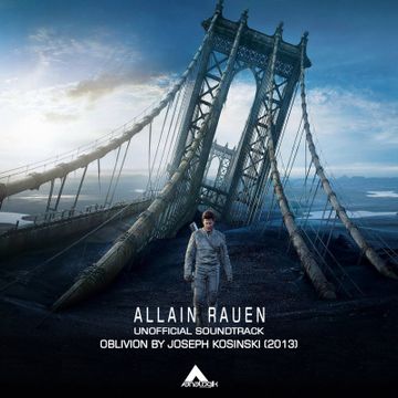 0009 - Allain Rauen - Oblivion (Unofficial Soundtrack).mp3 by ALLAIN RAUEN