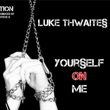 Luke Twaites - Yourself On Me.wav by SRB Production