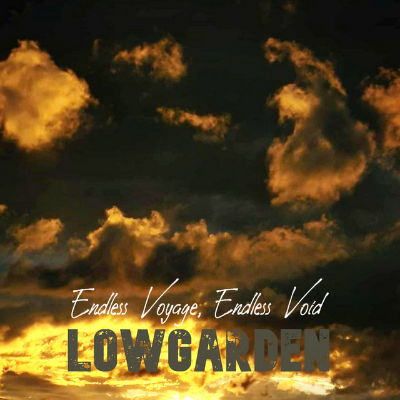 Endless Voyage, Endless Void by Lowgarden