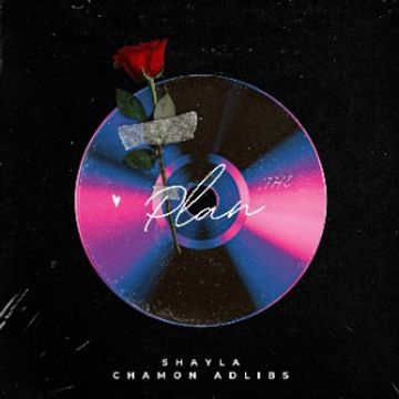 The Plan -Shayla (Prod: Chamon Adlibs).mp3 by Shayla