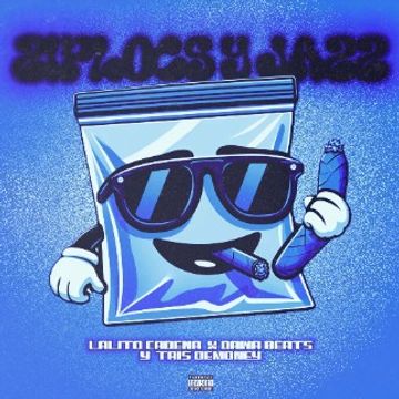 Ziploc's & Jazz by Lalito Cadena, Tris Demoney & DAWA BEATS