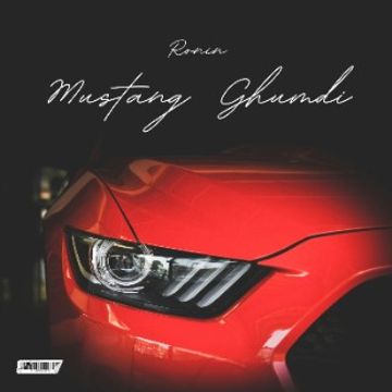 Mustang Ghumdi.wav by Ronin