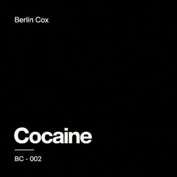 Cocaine - High-Tech Minimal by Berlin Cox