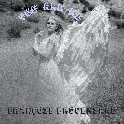 You and me.wav by François Provenzano