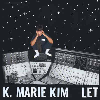 Let - K. Marie Kim by Single