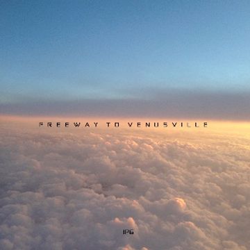 Freeway to VenusVille by Ian Paul Garland