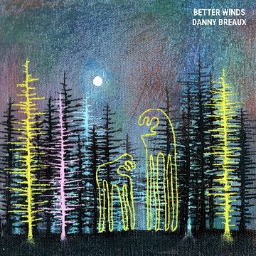 Better Winds by Danny Breaux