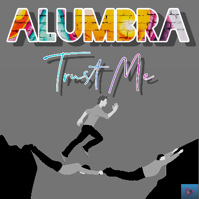 Alumbra-Trust Me
