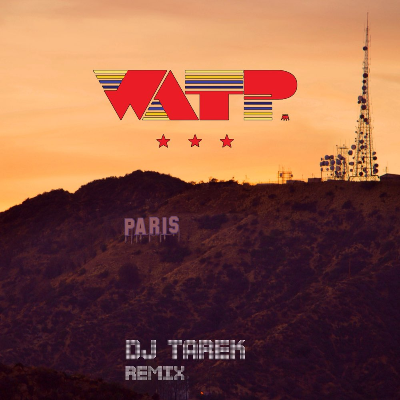 WATP "Paris" Dj Tarek Club Version