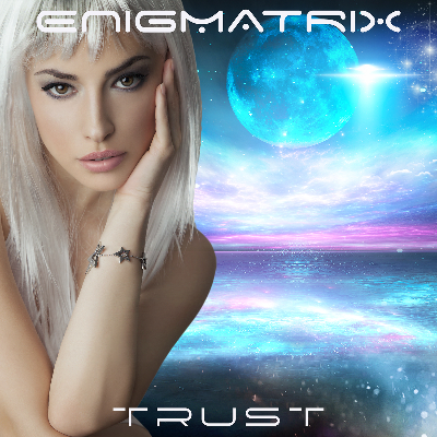 Trust by ENIGMATRIX