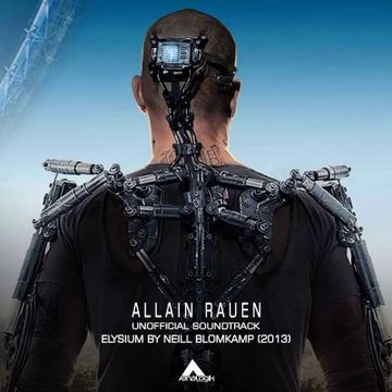 0008 - Allain Rauen - Elysium (Unofficial Soundtrack).mp3 by ALLAIN RAUEN