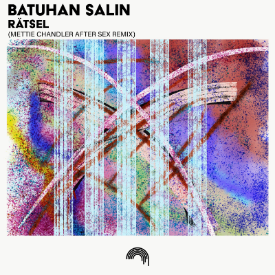 Batuhan Salin - Ratsel (Mettie Chandler After Sex Remix) [Deepmode Re
