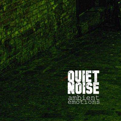 Ambient Emotions by Quiet Noise
