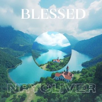 BLESSED - NryOliver by NryOliver