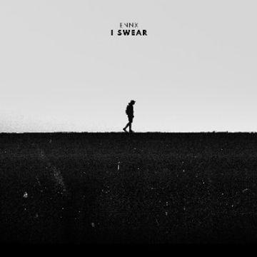 ENNX - I Swear by ENNX