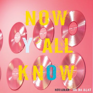 Now Y'all Know by N?VAMAN | ON DA BEAT