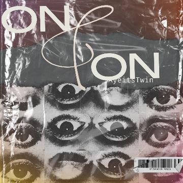 On & On by AyeitsTwin