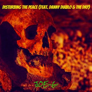 Disturbing the Peace (Single Version) by JOE- G.