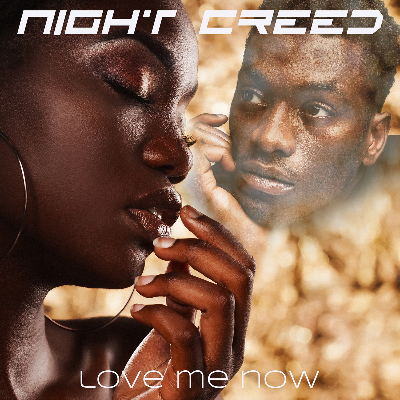 Love Me Now by NIGHT CREED