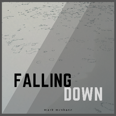 Falling Down by Mark McShane