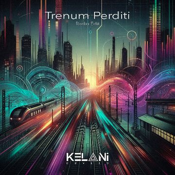 Trenum Perditi (Radio Edit) by Kelani Duvero