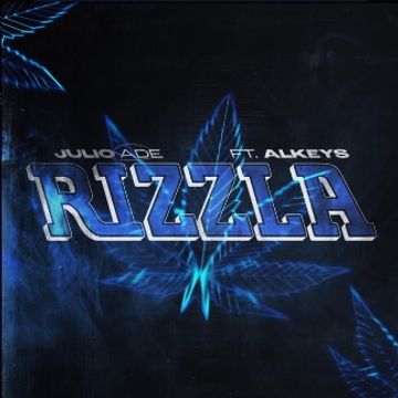 Rizzla by Julio Ade ft Alkeys