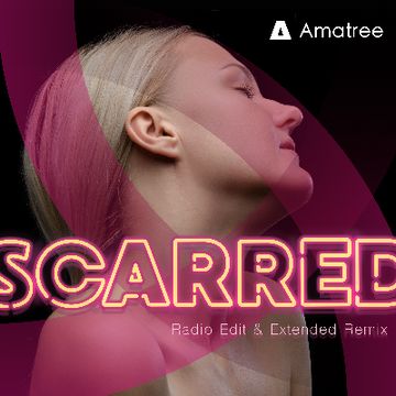 Scarred (Extended Remix) by Amatree Music