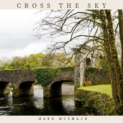 Cross the Sky by Mark McShane