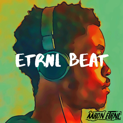 ETRNL Beat (Prod. By @AaronETRNL) by ETRNL Sounds Studio