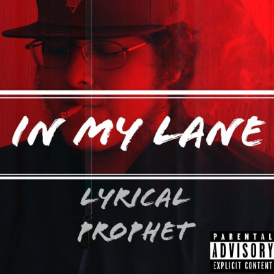 In My Lane by Lyrical Prophet