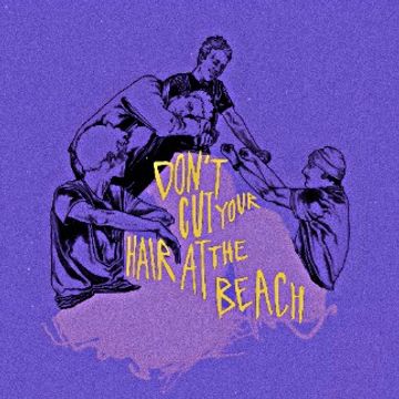 Don't Cut Your Hair At The Beach by BAZKOUT