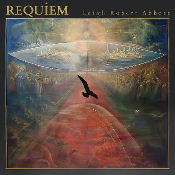Requiem Mass:  Introit ~ Requiem aeternam by Leigh Abbott