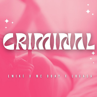 Criminal ft  Mc Buay x Lugasa by Lmike