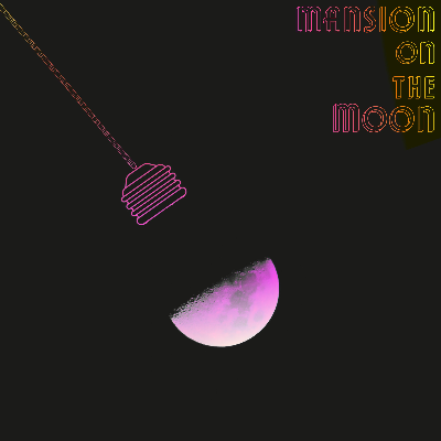 Mansion On The Moon