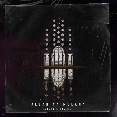 Zamane & Chaama - Allah Ya Moulana by Hicham Hamid ( Zamane )
