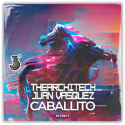 CABALLITO (8AM VERSION) by TheArchitech & Juan Vasquez
