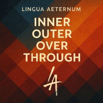 Inner Outer Over Through by Michael Anthony Rose