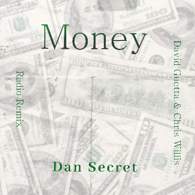 Money (Remix) by Dan Secret